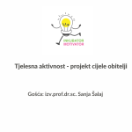 Tjelesna aktivnost – projekt cijele obitelji