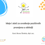 Ideje i alati za uvođenje pozitivnih promjena u obitelji